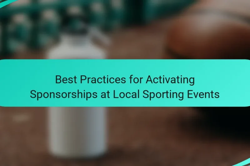 Best Practices for Activating Sponsorships at Local Sporting Events