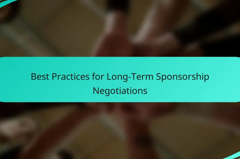 Best Practices for Long-Term Sponsorship Negotiations