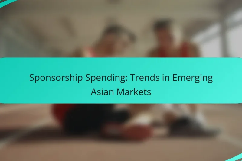 Sponsorship Spending: Trends in Emerging Asian Markets