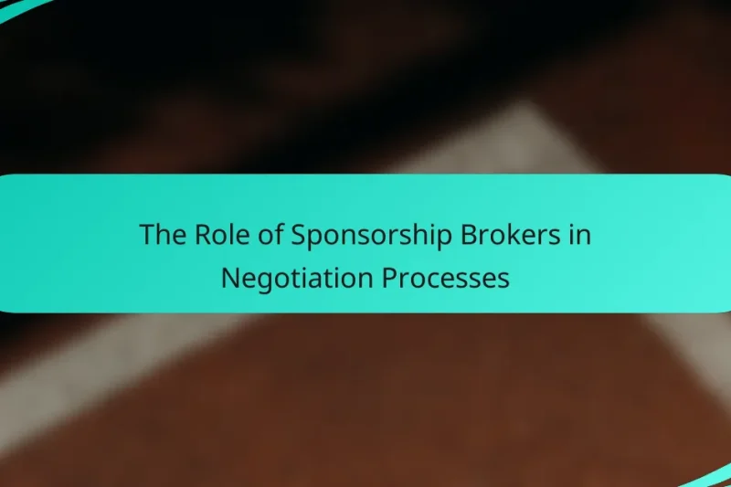 The Role of Sponsorship Brokers in Negotiation Processes