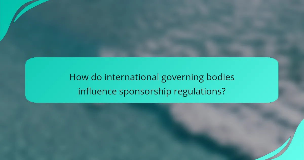 How do international governing bodies influence sponsorship regulations?
