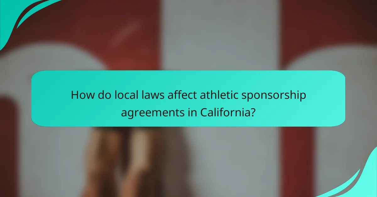 How do local laws affect athletic sponsorship agreements in California?