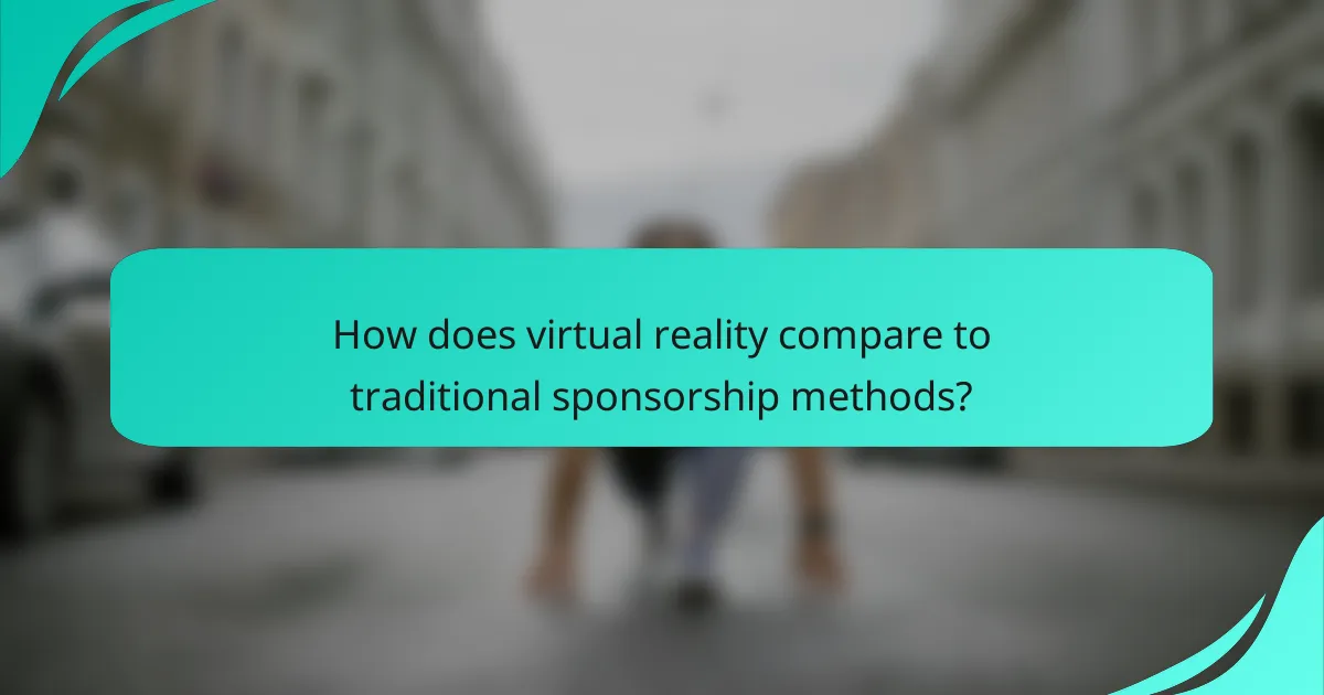 How does virtual reality compare to traditional sponsorship methods?
