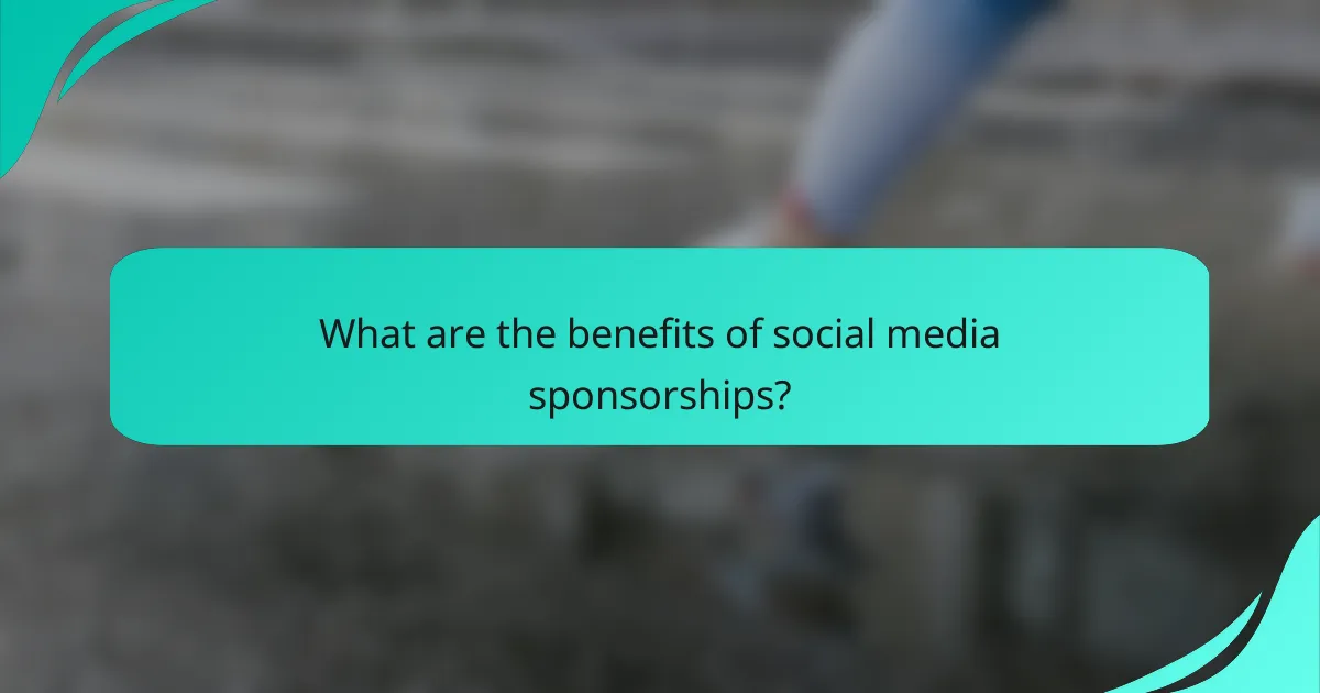 What are the benefits of social media sponsorships?