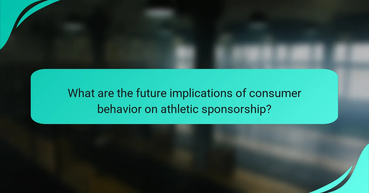 What are the future implications of consumer behavior on athletic sponsorship?